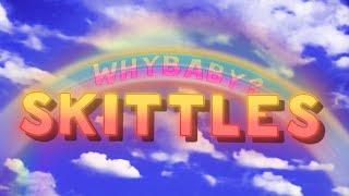 WhyBaby? - SKITTLES (ПОНЯТНЫЙ ТЕКСТ)