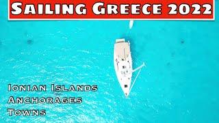 Ep14: Sailing Greece in 2022. Best places to sail in Ionian. Islands, towns, anchorages, marinas.