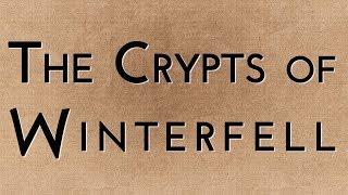 The Crypts of Winterfell