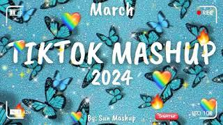 Tiktok Mashup March  2024 (Not Clean)