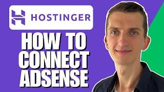 How To Connect Google Adsense to Hostinger Website