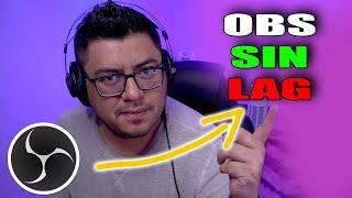 ¿Cómo quitar el lag de OBS? - OBS SIN LAG