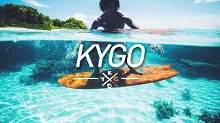 New Kygo Mix 2018  Summer Time Deep Tropical House  Firs