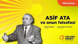 Asif Ata və onun fəlsəfəsi