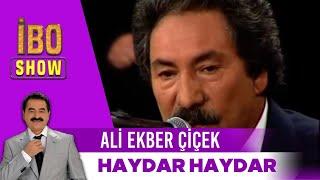 Haydar Haydar | Ali Ekber Çiçek | İbo Show