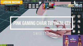 Pink Gaming Chair Tutorial 2 3DXChat - SweetTia