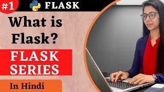 Introduction Of Flask [Hindi] |flask Tutorial #1 | #flask python #coder #codewithsheetal