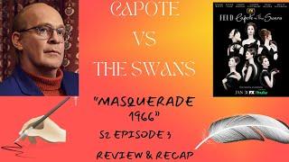 Feud: Capote vs. The Swans S2 E3 “Masquerade 1966” (Review & Recap) #capotevstheswans