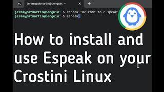 How to install and use Espeak on your Crostini Linux