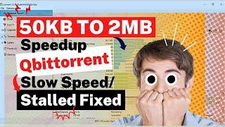 how to make qbittorrent faster qbittorrent slow download speed qbittorrent best settings stalled fix