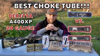 Beretta A400 Xtreme Plus 20 Gauge - Best Choke For Waterfowl