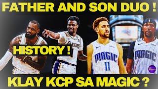 HISTORY ! LEBRON at BRONNY MAGKAKAMPI NA ! FIRST FATHER and SON DUO ! | MAGIC TARGET si KCP at KLAY