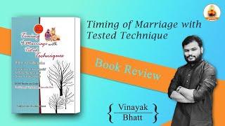 Timing Of Marriage with Tested Techniques - In Vedic Astrology  [Book Review] By Vinayak Bhatt