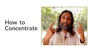 How to Concentrate | Manoj Pavitran