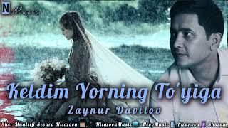 Zaynur Davilov - Keldim yorning to'yiga