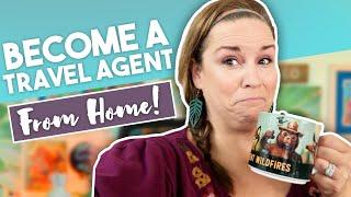 How Do I Become An Independent Travel Agent From Home?