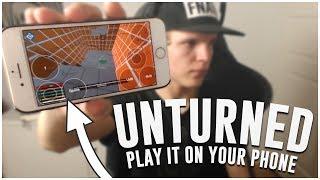 UNTURNED ON YOUR PHONE! (Tutorial)