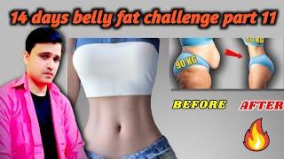 14 days belly fat challenge part 11// fat loss workout at home