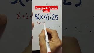 Equações do Primeiro Grau #edutuber #professordematematica #mathproblem #matemática