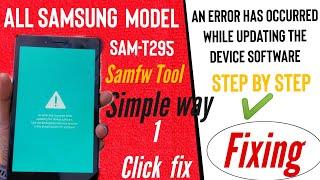 An error has occurred while updating the device software. All Samsung Tab A  (T295)