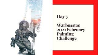 Day 3 - WarbossTae February Painting Challenge - Share a Story