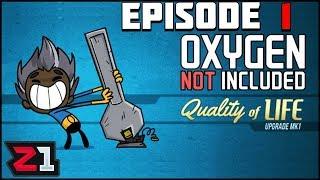 Oxygen Not Included Quality of Life Update Ep.1 | Z1 Gaming