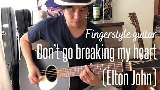 Don’t go breaking my heart(Elton John)Fingerstyle Guitar by Yuta Tanaka