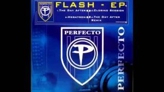 Flash - The Day After (Perfecto Remix)