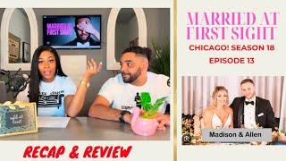 Married At First Sight CHICAGO Season 18 Episode 13 | RECAP & REVIEW