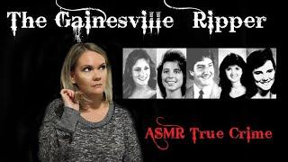 ASMR TRUE CRIME | The Gainesville Ripper | Foul Play Friday