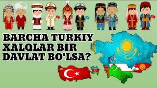 Dunyodagi Barcha TURKIY Davlatlar Birlashib "Bir Davlat" Bo'lsa?(22 Mamlakat)