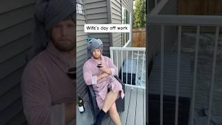 Wife’s day off vs Husband’s day off!