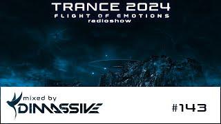 Trance 2024: Dimassive - Flight of Emotions 143 radioshow