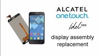 Alcatel One Touch Idol Mini Display and Touch Screen replacement