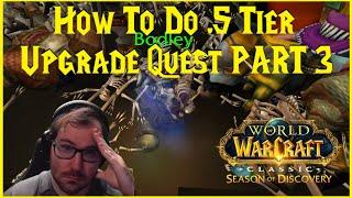 Season of Discovery: How To Do .5 Tier Upgrade Quest PART 3