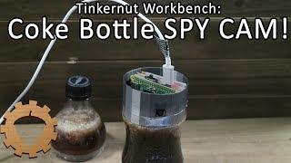 BUILD: Coke Bottle SPY CAM! - Tinkernut Workbench