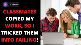 r/ProRevenge I Tricked My Cheating Classmates Into Failing! Best Of Reddit Pro Revenge