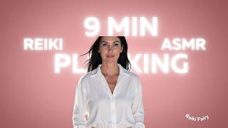 (No Ads) 9 minutes plucking session asmr reiki for insomnia #reiki#asmr#plucking