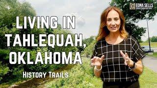 Living in Tahlequah, Oklahoma | Tahlequah History Trails