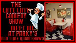 MEET ME AT PARKY'S COMEDY OLD TIME RADIO SHOWS