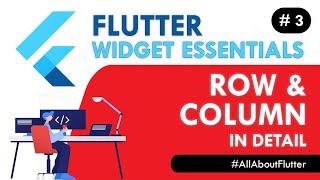 Flutter Row & Column Widget - Flutter Widget Essentials #3 | Flutter Tutorial