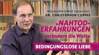 Bedingungslose Liebe: „Nahtoderfahrungen verändern die Welt“ | Christophor Coppes im Gespräch