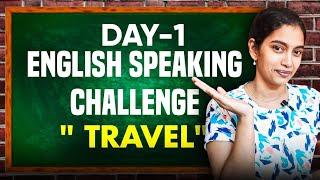 Day1 of 21days english speaking challenge. Practice with me.