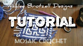 Mosaic Crochet: Stitches and Chart Reading Tutorial