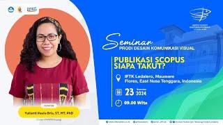 Live - SEMINAR PRODI DESAIN KOMUNIKASI VISUAL | "PUBLIKASI SCOPUS SIAPA TAKUT ?"