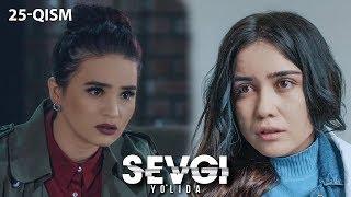 Sevgi yo'lida (o'zbek serial) | Севги йўлида (узбек сериал) 25-qism