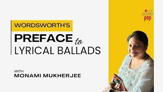 Preface to Lyrical Ballads | Explained in Simple English | NibblePop | Monami Mukherjee