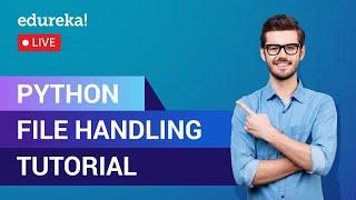 Python File Handling Tutorial | Learn File Operations | Python Training | Edureka | Python Live - 2