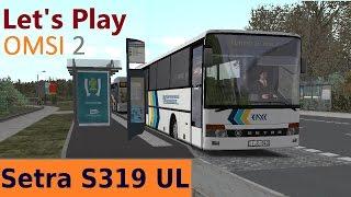 OMSI 2- Vorstellung SETRA S319UL ZF Ecomat - Let's Play Omsi 2 [#169]