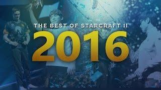 The Best of StarCraft II 2016